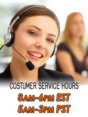 Customer Service Hours: 8AM-6PM EST / 5AM-3PM PST
